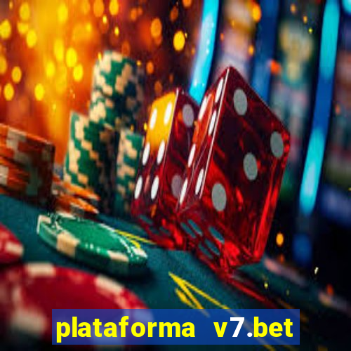 plataforma v7.bet paga mesmo